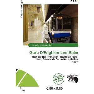   Gare DEnghien Les Bains (9786200666406) Columba Sara Evelyn Books