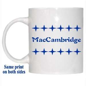  Personalized Name Gift   MacCambridge Mug: Everything Else