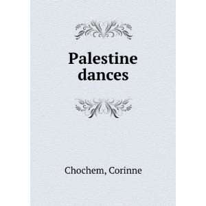  Palestine dances Corinne Chochem Books