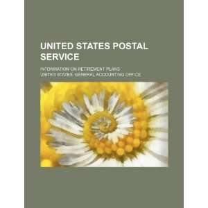 United States Postal Service: information on retirement 