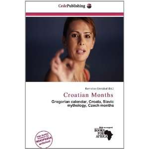    Croatian Months (9786200874399) Barnabas Cristóbal Books