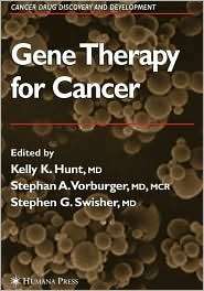 Gene Therapy for Cancer, (1588294722), Kelly K. Hunt, Textbooks 