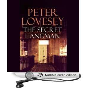  The Secret Hangman (Audible Audio Edition): Peter Lovesey 