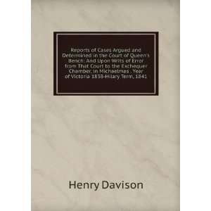   . Year of Victoria 1838 Hilary Term, 1841. Henry Davison Books