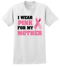 Wear Pink For My Mother Breast Cancer Shirt T shirt Ribbon Susan G 
