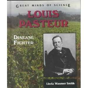  Louis Pasteur Linda Wasmer Smith Books