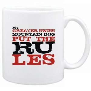  New  My Greater Swiss Mountain Dog Put The Rules  Mug 