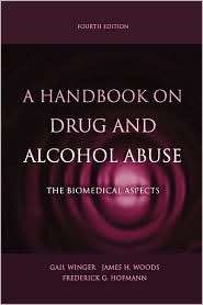 Handbook on Drug and Alcohol Abuse The Biomedical Aspects 