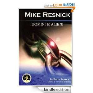 Uomini e alieni (Italian Edition) Resnick Mike  Kindle 