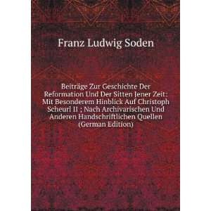   Handschriftlichen Quellen (German Edition) Franz Ludwig Soden Books