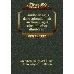   . John Whyte , D. Dewar Archibald Kelly McCallum  Books