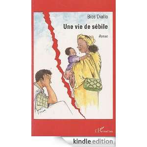  vie de sébile (French Edition) Bios Diallo  Kindle Store