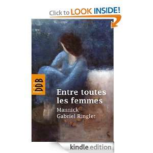 Entre toutes les femmes (SPIRI/ESSAI) (French Edition): Gabriel 