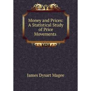   Statistical Study of Price Movements . James Dysart Magee Books