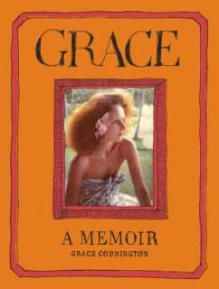   Grace A Memoir by Grace Coddington, Random House 