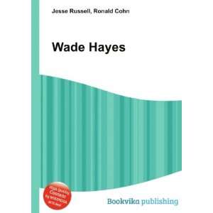  Wade Hayes Ronald Cohn Jesse Russell Books