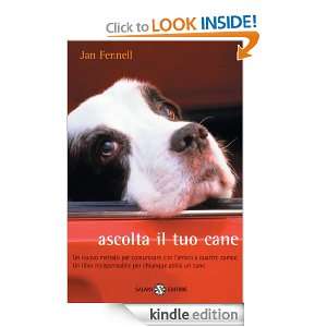 Ascolta il tuo cane (Saggi) (Italian Edition) Jan Fennell, L 