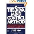 The Silva Mind Control Method by Jose Silva ( Mass Market Paperback 