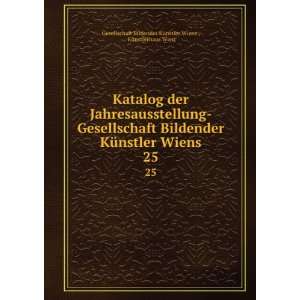   KÃ¼nstlerhaus Wien Gesellschaft Bildender KÃ¼nstler Wiens  Books