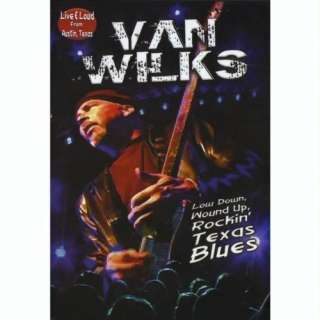  Live & Loud From Austin. Texas: Van Wilks