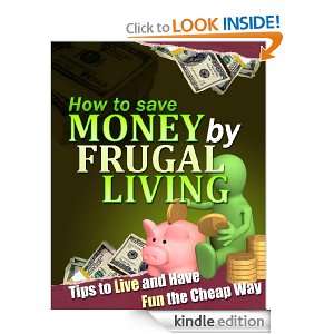 How to save money by frugal living   tips to live and have fun the 