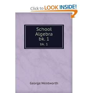    School algebra George Smith, David Eugene, Wentworth Books