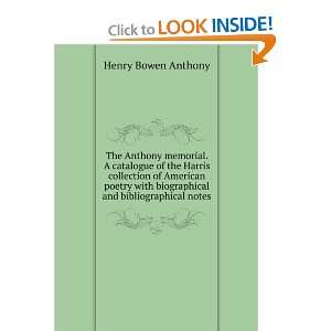   biographical and bibliographical notes Henry Bowen Anthony Books