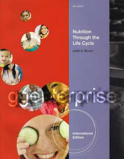 Nutrition Through the Life Cycle 4th Edition Brown 2011 9780538733410 