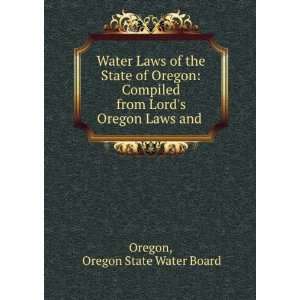   from Lords Oregon Laws and . Oregon State Water Board Oregon Books