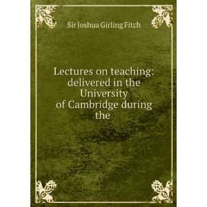   in the University of Cambridge during the Lent term Fitch J G Books