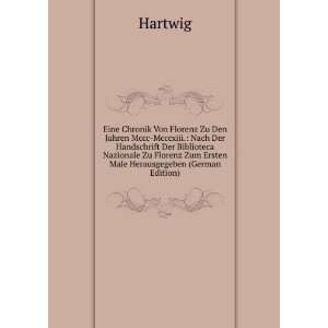   Florenz Zum Ersten Male Herausgegeben (German Edition) Hartwig Books
