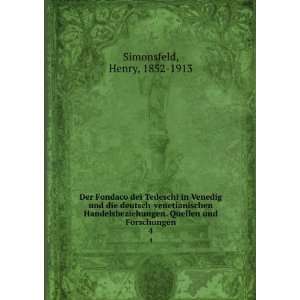   . Quellen und Forschungen. 4 Henry, 1852 1913 Simonsfeld Books