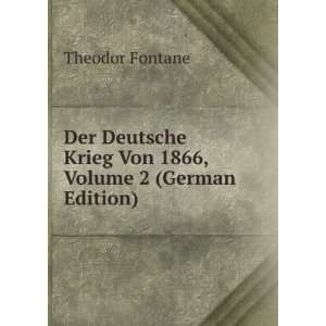   Krieg Von 1866, Volume 2 (German Edition) Theodor Fontane Books