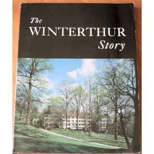   Winterthur Story The Henry Francis du Pont Winterthur Museum Books