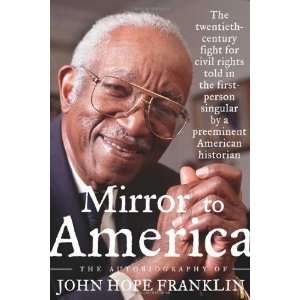   of John Hope Franklin [Hardcover]: John Hope Franklin: Books