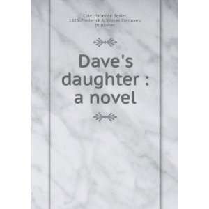  Daves daughter  a novel Patience Bevier Frederick A 