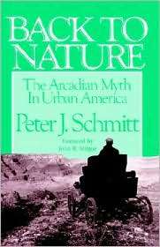 Back To Nature, (0801840139), Peter J. Schmitt, Textbooks   Barnes 