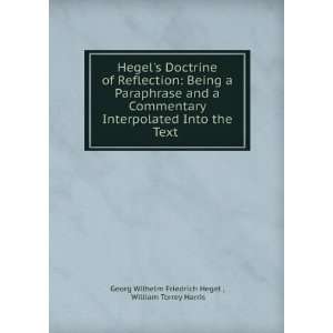   Text . William Torrey Harris Georg Wilhelm Friedrich Hegel  Books