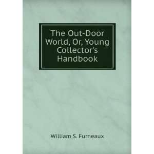   Door World, Or, Young Collectors Handbook William S. Furneaux Books