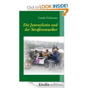 Die Journalistin und der Straßenmusiker (German Edition) Ursula 