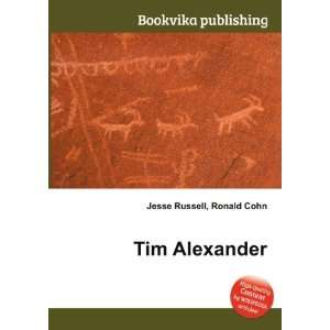  Tim Alexander Ronald Cohn Jesse Russell Books