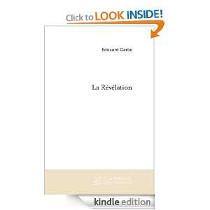 La Révélation (French Edition) Edouard Garbe  Kindle 