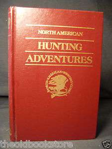 Adventures Hunting North American Hunting Club L@@K!  