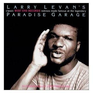 Larry Levans Classic West End Remixes Paradise Garage