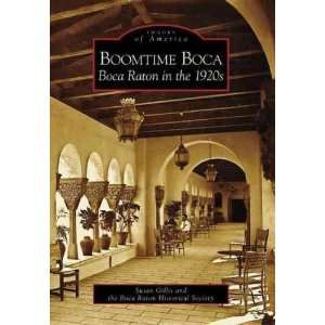  Boomtime Boca Susan/ Boca Raton Historical Society Gillis Books