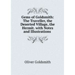  , the Hermit. with Notes and Illustrations . Oliver Goldsmith Books