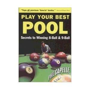  Play Your Best Pool (Secrets to Winning 8 Ball & 9 Ball 