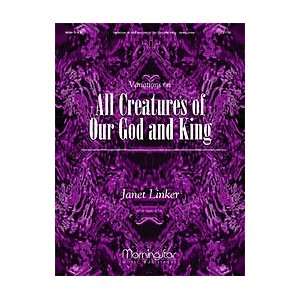  Variations on All Creatures of Our God and King Musical 