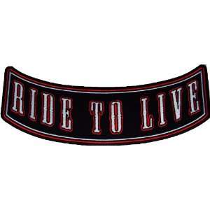  Ride to Live Rocker Patch