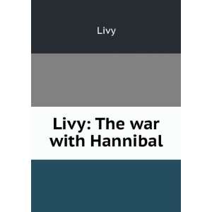  Livy The war with Hannibal Livy Books